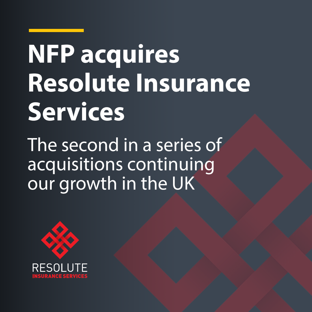 NFP Acquires West MidlandsBased Resolute Insurance Services